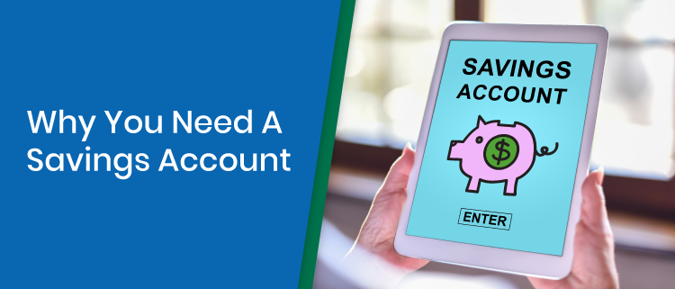 Why You Need A Savings Account